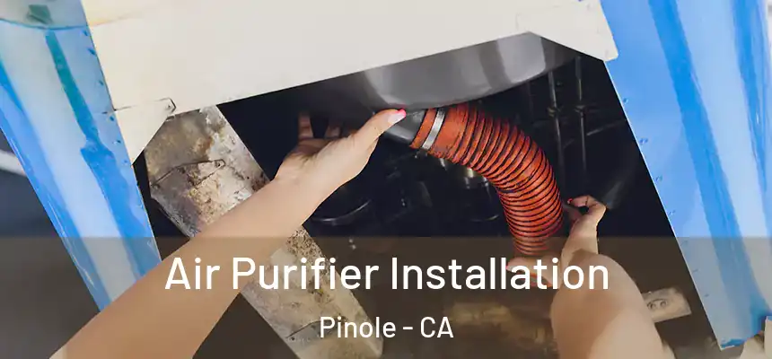  Air Purifier Installation Pinole - CA