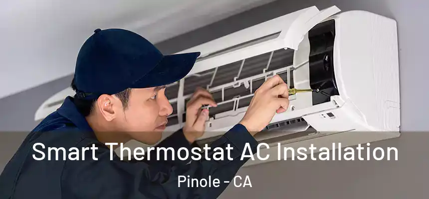  Smart Thermostat AC Installation Pinole - CA